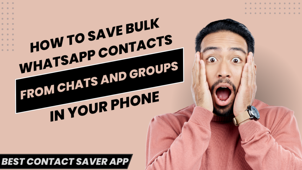 Save All WhatsApp Group Contacts in One Click