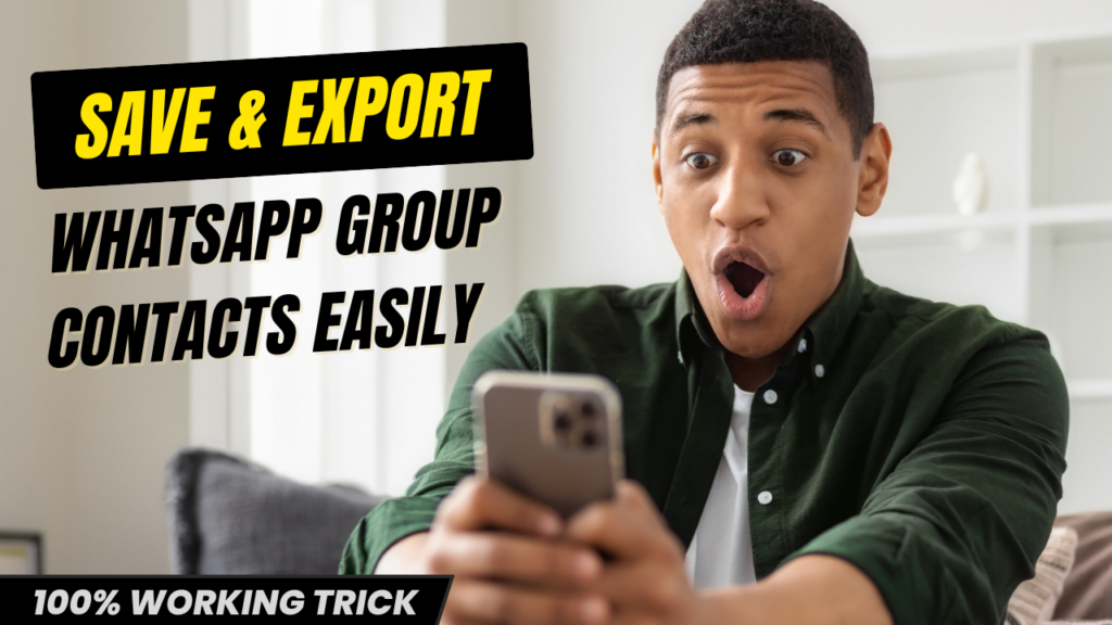 The Fastest Way to Save WhatsApp Group Contacts