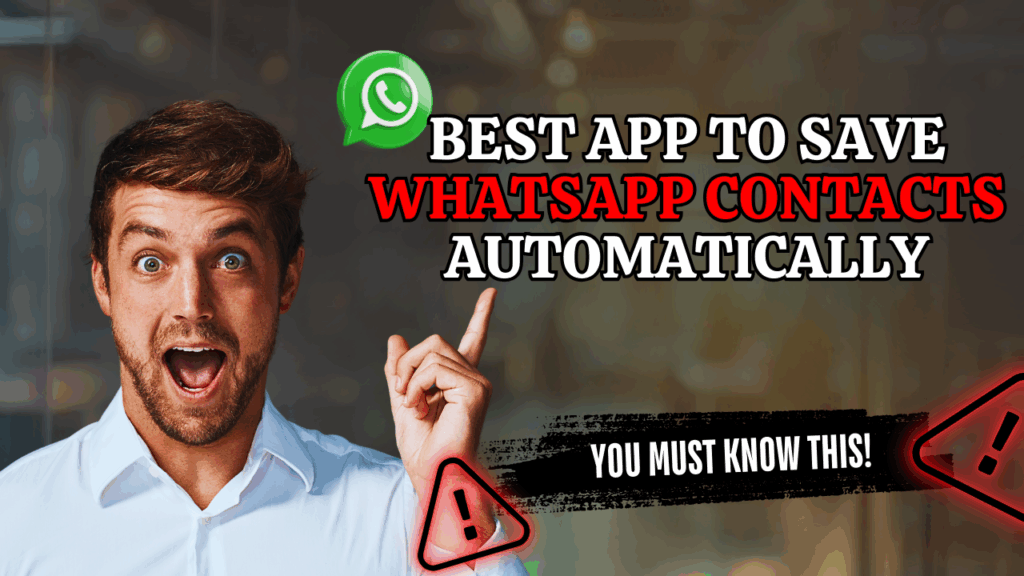 Save WhatsApp Unknown Numbers Automatically with Autosave Contacts