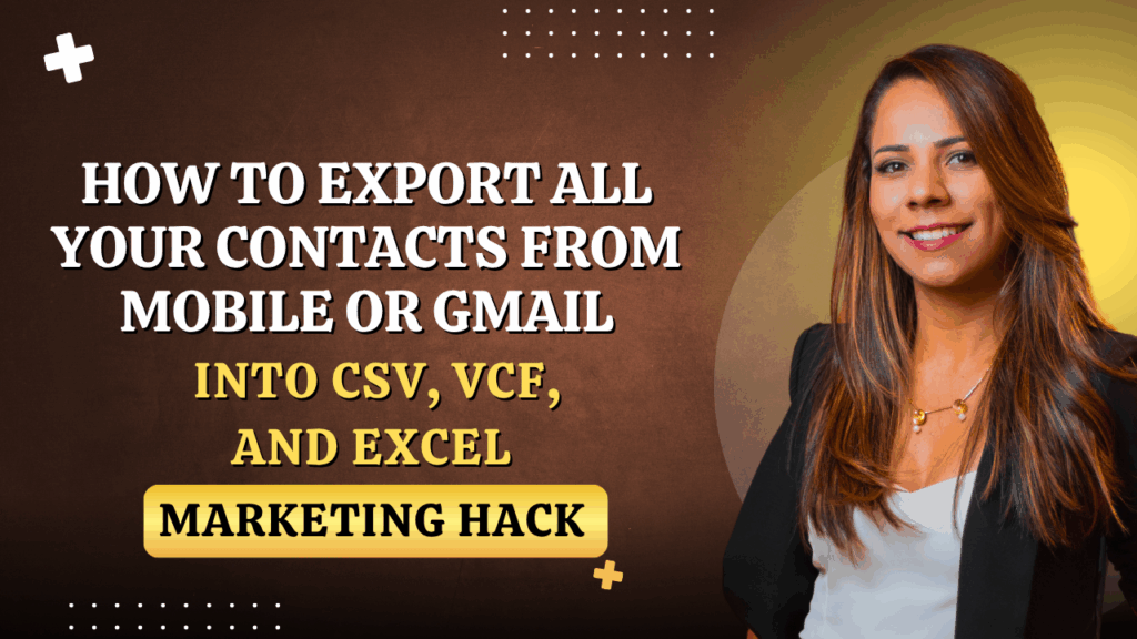 How to Export All Your Contacts from Mobile or Gmail into CSV